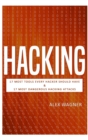 Hacking : 17 Must Tools every Hacker should have & 17 Most Dangerous Hacking Attacks - Book