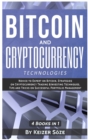 Bitcoin and Cryptocurrency Technologies : 4 Books in 1 - Book