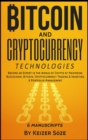 Bitcoin and Cryptocurrency Technologies : 6 Books in 1 - Book