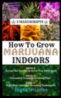 How to Grow Marijuana Indoors : 3 Manuscripts - Book