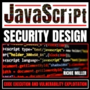 JavaScript Security Design : Code Execution & Vulnerability Exploitation - eAudiobook