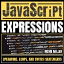 Javascript Expressions : Operators, Loops, & Switch Statements - eAudiobook