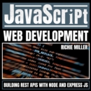 JavaScript Web Development : Building Rest APIs With Node And Express JS - eAudiobook