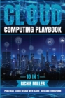 Cloud Computing Playbook : 10 In 1 Practical Cloud Design With Azure, Aws And Terraform - Book