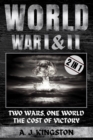 World War I & II : Two Wars, One World: The Cost of Victory - Book