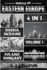 History Of Eastern Europe : Russia, Ukraine, Poland & Hungary - Book