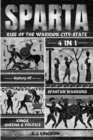 Sparta : 4-In-1 History Of Spartan Warriors, Kings, Queens & Politics - Book