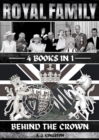 Royal Family : Behind The Crown - eBook