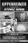 Oppenheimer : Manhattan Project At Los Alamos, Trinity Test, Hiroshima & Nagasaki - Book