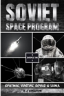 Soviet Space Program : Sputnik, Vostok, Soyuz & Luna - Book
