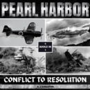 Pearl Harbor : Conflict To Resolution - eAudiobook