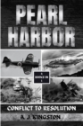 Pearl Harbor : Conflict To Resolution - Book