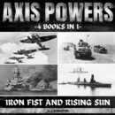 Axis Powers : Iron Fist And Rising Sun - eAudiobook