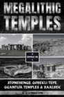 Megalithic Temples : Stonehenge, Gobekli Tepe, Ggantija Temples & Baalbek - eBook