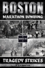 Boston Marathon Bombing : Tragedy Strikes - eBook