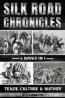 Silk Road Chronicles : Trade, Culture & History - eBook