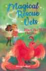 Magical Rescue Vets: Blaze the Phoenix - Book