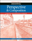 Essential Guide to Drawing: Perspective & Composition - eBook