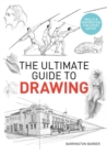 The Ultimate Guide to Drawing : Skills & Inspiration for Every Artist - Book