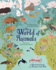 The World of Animals : An Illustrated Guide to the Wonders of the Wild - Book