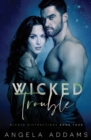 Wicked Trouble - Book
