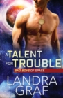 A Talent for Trouble - Book