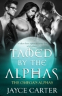Tamed by the Alphas - Book