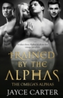 Trained by the Alphas - Book