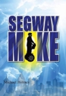 Segway Mike - Book
