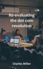 Re-evaluating the dot com revolution - Book