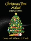 Craft Ideas for Children (Christmas Tree Maker) : This book can be used to make fantastic and colorful christmas trees. This book comes with a collection of downloadable PDF books that will help your - Book