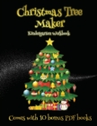 Kindergarten Workbook (Christmas Tree Maker) : This book can be used to make fantastic and colorful christmas trees. This book comes with a collection of downloadable PDF books that will help your chi - Book