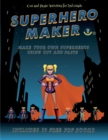 Cut and Paste Activities for 2nd Grade (Superhero Maker) : Make your own superheros using cut and paste. This book comes with collection of downloadable PDF books that will help your child make an exc - Book