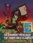 Die besten Denksportaufgaben-Spiele (Ein Geheimwort Ratselbuch fur Kinder von 6-9 Jahren) : Folge den Hinweisen auf jeder Seite und du wirst uber eine Karte von Captain Ironfoots Island gefuhrt. Wenn - Book