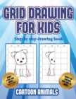 Step by step drawing book (Learn to draw cartoon animals) : This book teaches kids how to draw cartoon animals using grids - Book