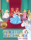 Best Brain Teaser Books for Kids (Cinderella's secret code) : Help Prince Charming find Cinderella. Using the map supplied, help Prince Charming solve the cryptic clues, overcome numerous obstacles, a - Book