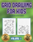 Best Books on how to draw (Grid drawing for kids - Volume 1) : This book teaches kids how to draw using grids - Book