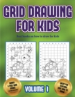Best books on how to draw for kids (Grid drawing for kids - Volume 1) : This book teaches kids how to draw using grids - Book