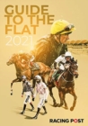 Racing Post Guide to the Flat 2021 - Book