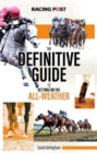 The Definitive Guide to Betting on the All-Weather - Book
