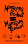 Managing Products = Managing Tension - Book
