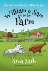 The Adventures of William & Sam - William & Sam Go to the Farm - Book