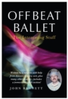 OFFBEAT BALLET : The Interesting Stuff - Book
