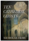 Ten Cathedral Ghosts - Book