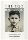 The Ego Has landed : The first seventy years - Book