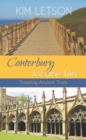 Canterbury And Other Tales : Treading Ancient Trails - Book