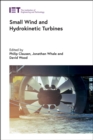 Small Wind and Hydrokinetic Turbines - Book