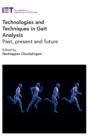 Technologies and Techniques in Gait Analysis : Past, present and future - Book