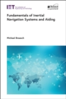 Fundamentals of Inertial Navigation Systems and Aiding - Book