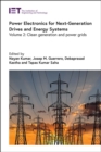 Power Electronics for Next-Generation Drives and Energy Systems : Clean generation and power grids, Volume 2 - eBook